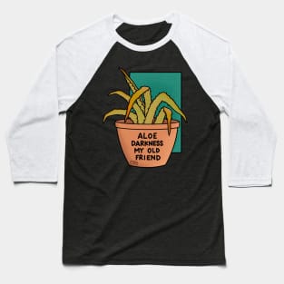 Aloe Darkness My Old Friend - Teal Turquoise Baseball T-Shirt